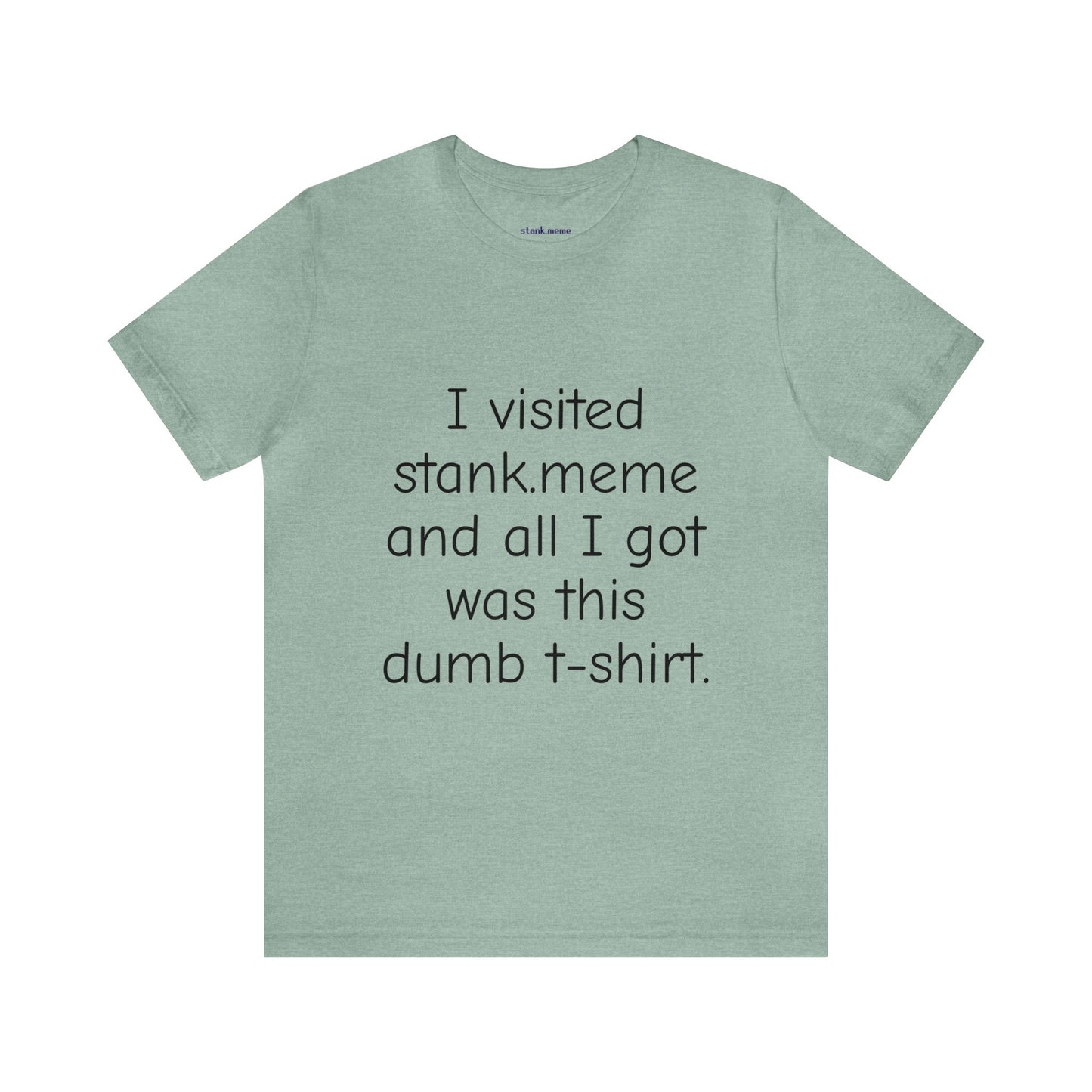 The stank.meme Tee