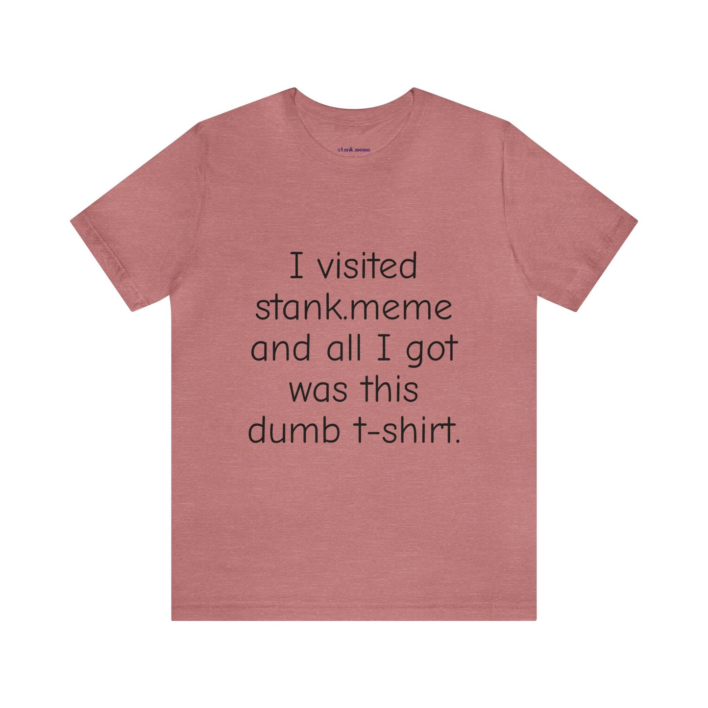 The stank.meme Tee
