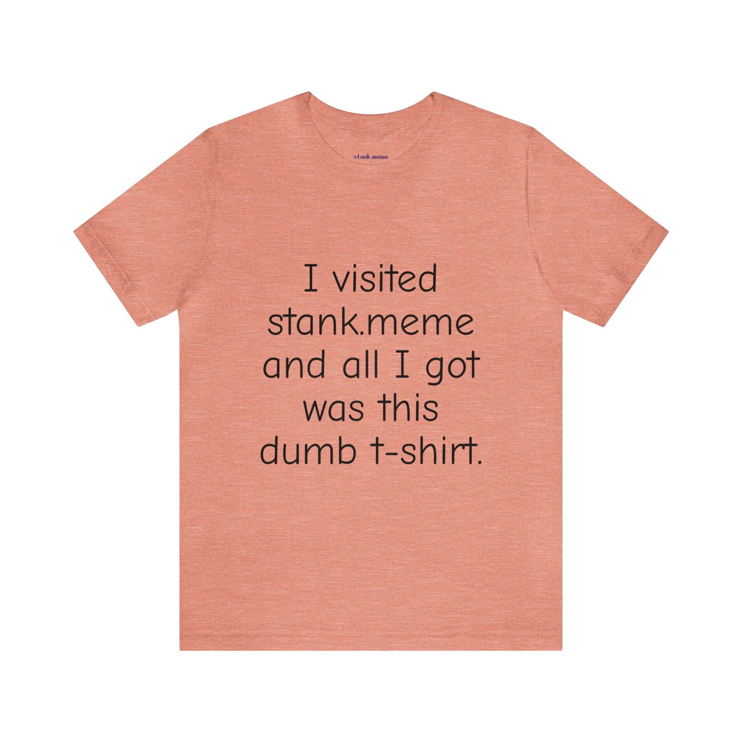The stank.meme Tee